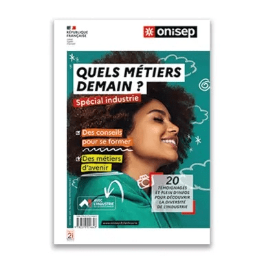 Quels métiers demain ? Spécial industrie onisep
