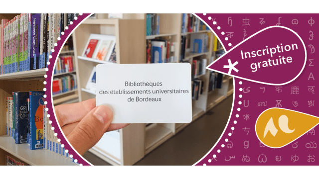 Bienvenue dans les bibliothèques Université Bordeaux Montaigne !