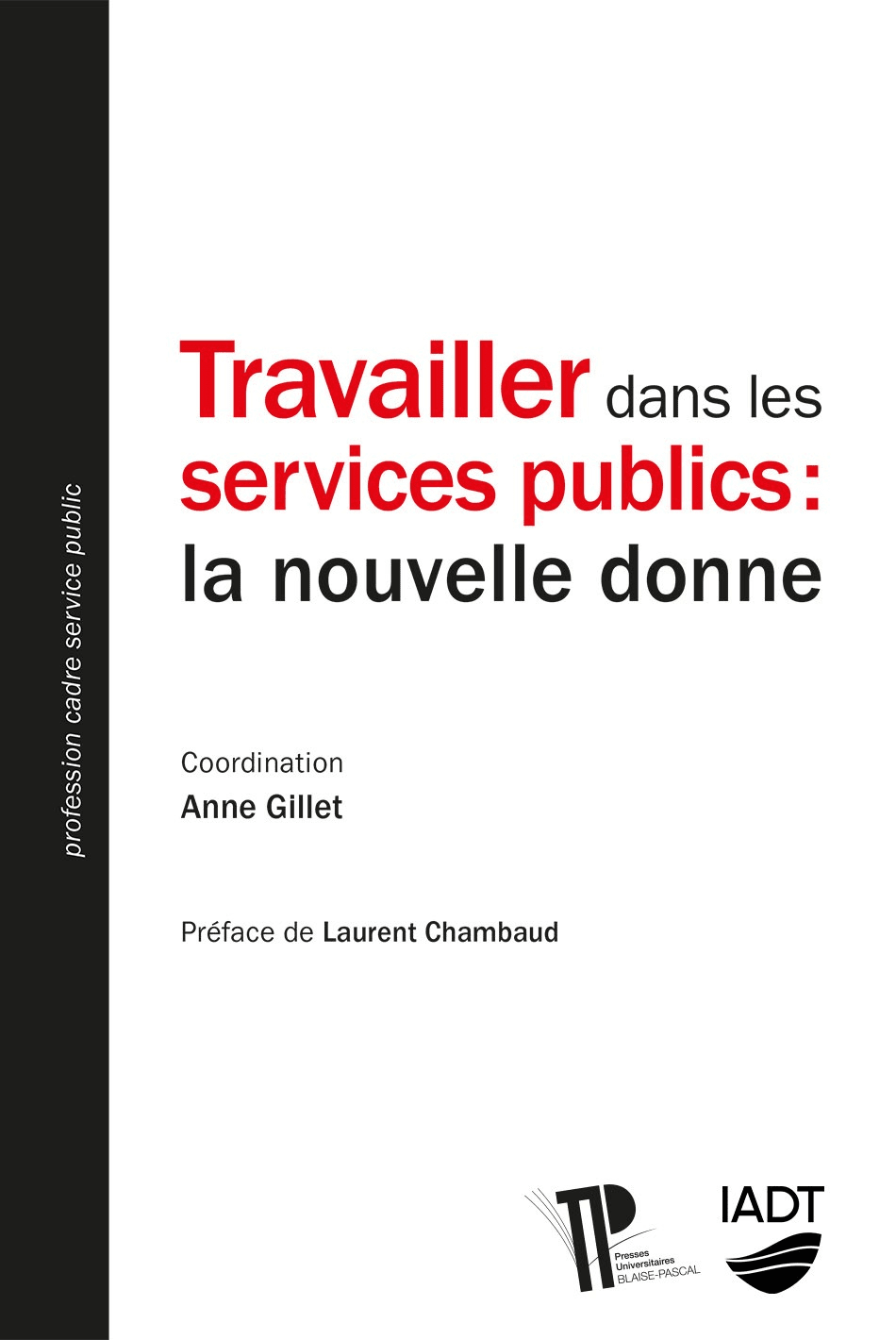 Travailler dans les services publics : la nouvelle donne Cairn info